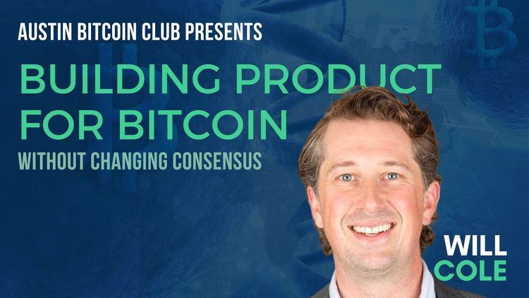 September - Building Product for Bitcoin