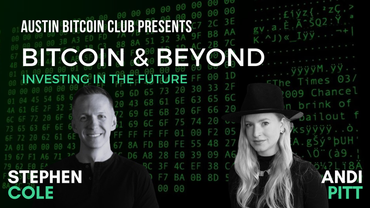 August - Bitcoin & Beyond: Investing in the Future
